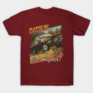 Get Higher in a Datsun 4×4 1979 T-Shirt